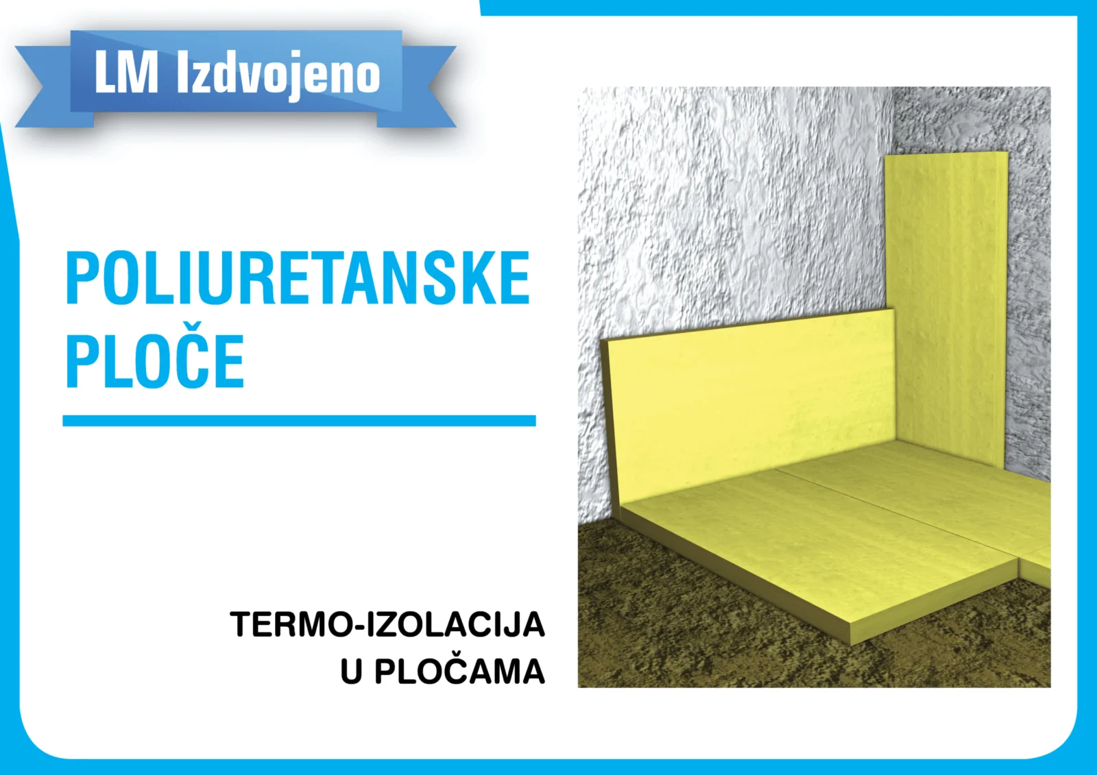 TERMO-IZOLACIJA U PLOČAMA (POLIURETAN)
