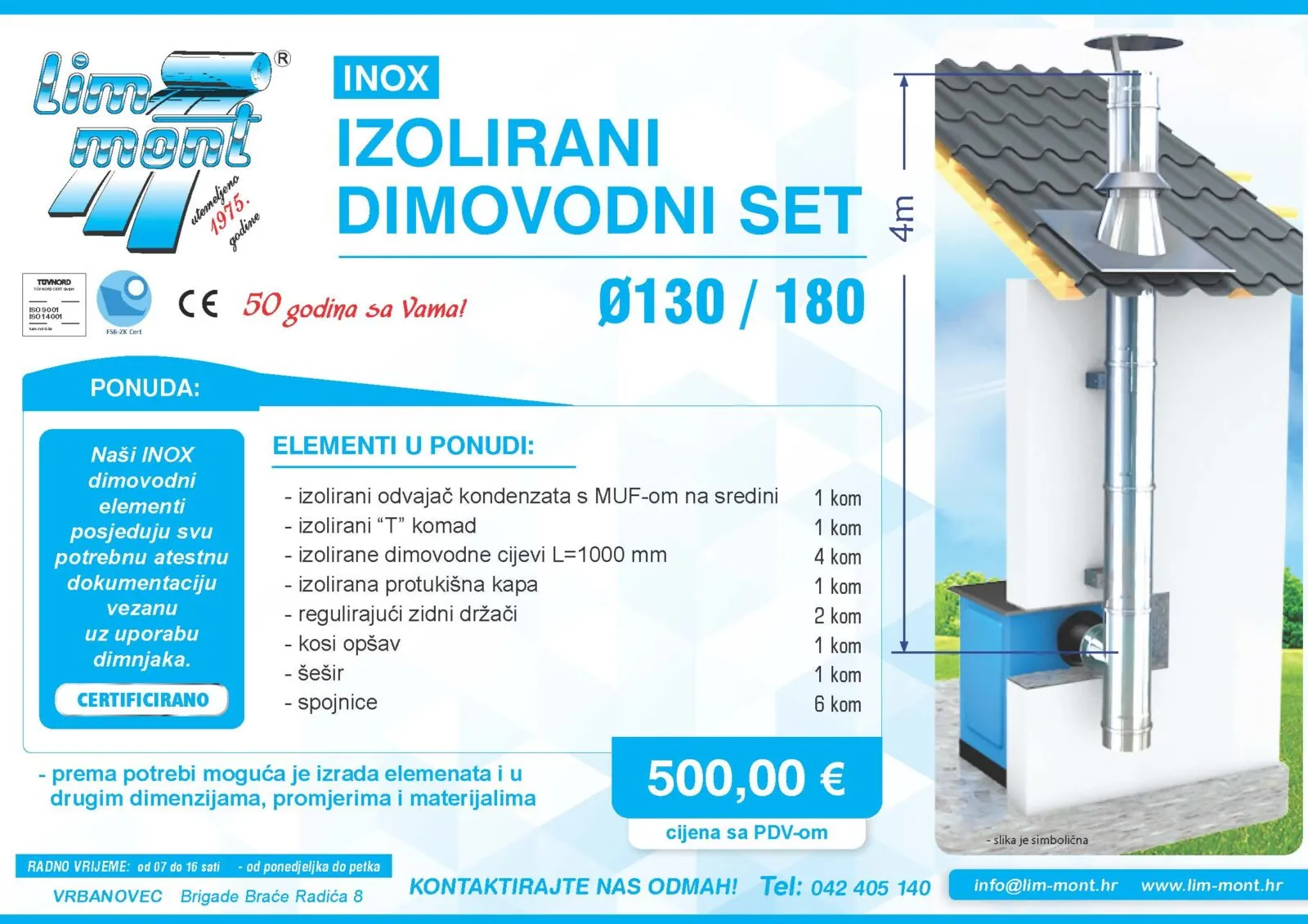 Dimnjak 4 m PONUDA lim-mont